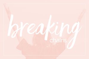 05-BreakingChains